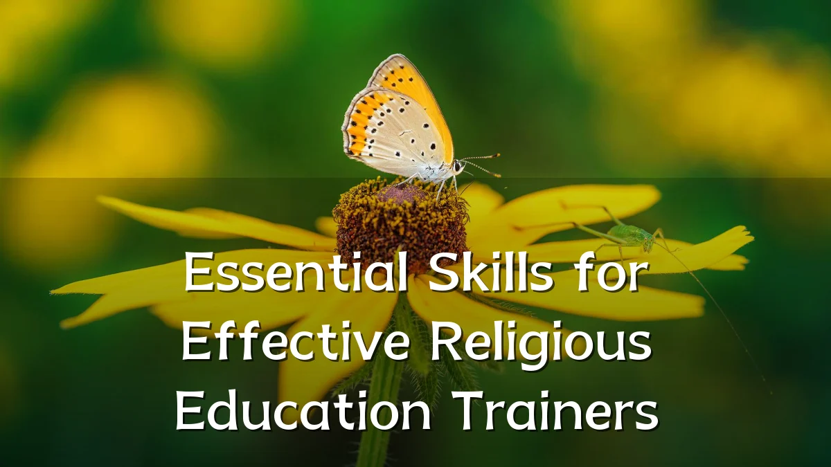 Essential Skills for Effective Religious Education Trainers