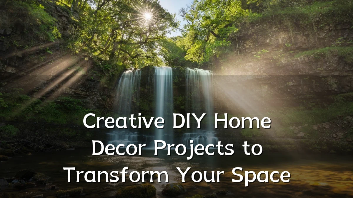 Creative DIY Home Decor Projects to Transform Your Space