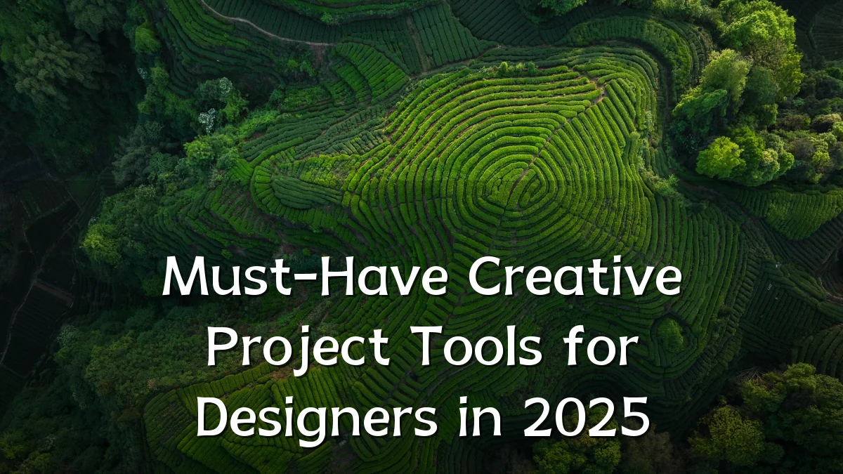 Must-Have Creative Project Tools for Designers in 2025