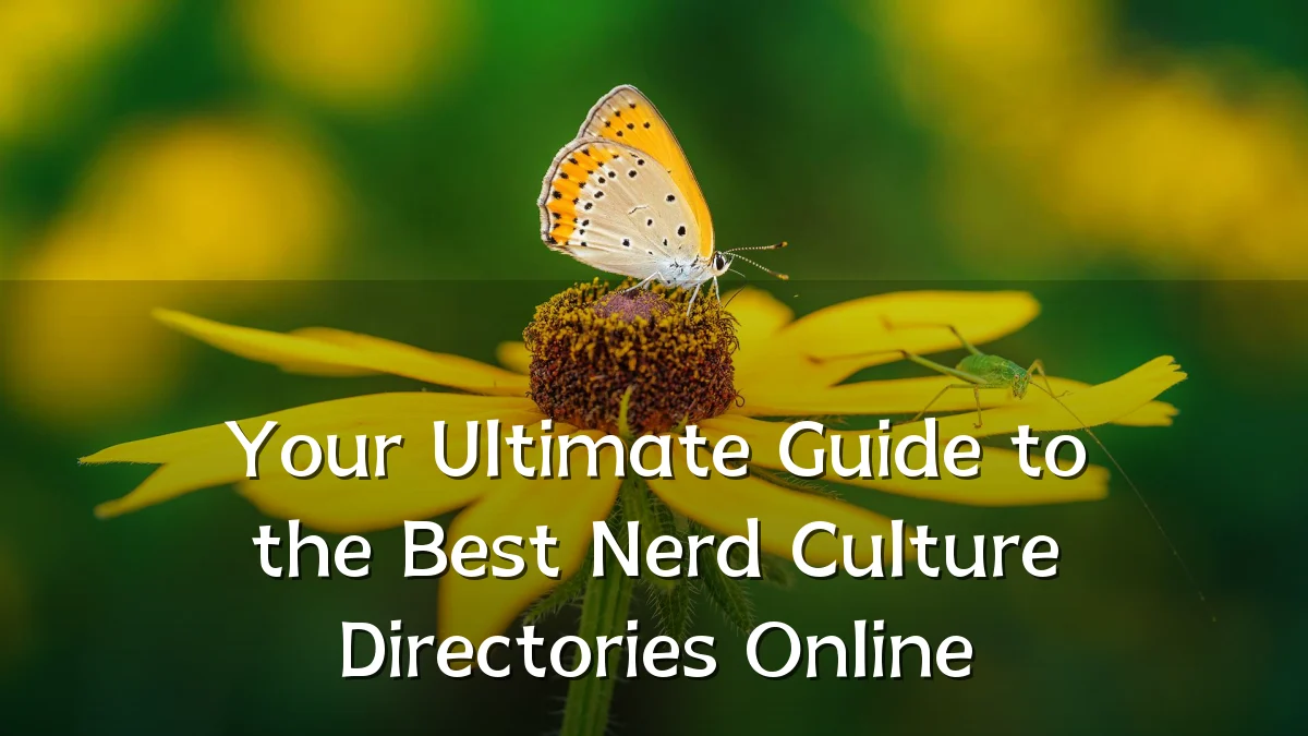 Your Ultimate Guide to the Best Nerd Culture Directories Online